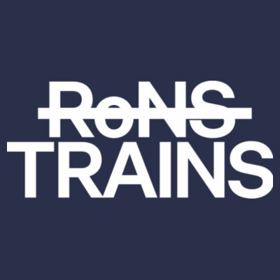 TRAINS not RoNS Design